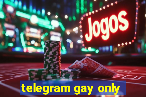 telegram gay only